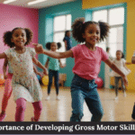 Gross Motor Skills