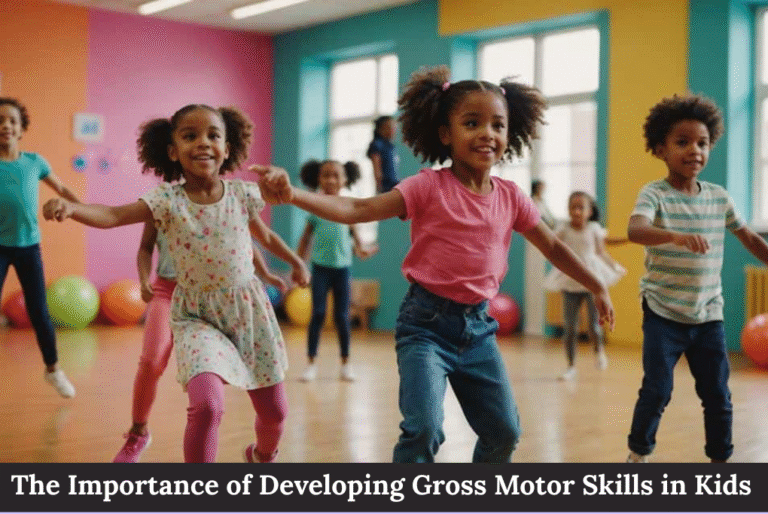 Gross Motor Skills